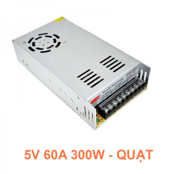 Bộ chuyển Nguồn 5V 60A 300W